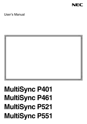 Page 1
User’s Manual
MultiSync P401
MultiSync P461
MultiSync P521
MultiSync P551
 