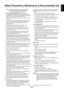 Page 5
English-3
EnglishFOR OPTIMUM PERFORMANCE, PLEASE NOTE THEFOLLOWING WHEN SETTING UP AND USING THE MULTI-FUNCTION MONITOR:
• DO NOT OPEN THE MONITOR . There are no user
serviceable parts inside and opening or removing covers
may expose you to dangerous shock hazards or other risks.
Refer all servicing to qualified service personnel.
• Do not spill any liquids into the cabinet or use your monitor near water.
• Do not insert objects of any kind into the cabinet slots, as they may touch dangerous voltage...