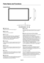 Page 10
English-8
 EXIT button
Activates the OSD menu when the OSD menu is turned-off.
Acts as EXIT button within the OSD to move to previous
menu.
  Remote control sensor and Power Indicator
Receives the signal from the remote control (when using the
wireless remote control). See also page 12.
Glows green when the LCD monitor is in active mode*.
Glows red when the LCD is in POWER OFF (ECO standby)
mode. Glows amber when the LCD is in POWER OFF
(standby) mode. Blinks amber when the monitor is in Power
Save...