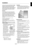 Page 7
English-5
EnglishThis device cannot be used or installed without the TabletopStand or other mounting accessory for support. For properinstallation it is strongly recommended to use a trained,NEC authorized service person. Failure to follow NECstandard mounting procedures could result in damage to theequipment or injury to the user or installer. Product warrantydoes not cover damage caused by improper installation.Failure to follow these recommendations could result invoiding the warranty.
Mounting
DO...
