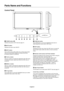 Page 10
English-8
 DOWN () button
Acts as 
 button to move the highlighted area down to
select adjustment items within OSD menu.
  EXIT button
Activates the OSD menu when the OSD menu is turned-off.
Acts as EXIT button within the OSD to move to previous
menu.
  Remote control sensor and Power Indicator
Receives the signal from the remote control (when using the
wireless remote control). See also page 10.
Glows green when the LCD monitor is in active mode.
Glows red when the LCD is in POWER OFF mode.
When the...