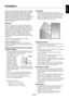 Page 7English-5
EnglishThis device cannot be used or installed without the Tabletop
Stand or other mounting accessory for support. For proper
installation it is strongly recommended to use a trained,
NEC authorized service person. Failure to follow NEC
standard mounting procedures could result in damage to the
equipment or injury to the user or installer. Product warranty
does not cover damage caused by improper installation.
Failure to follow these recommendations could result in
voiding the warranty....