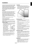 Page 7English-5
EnglishThis device cannot be used or installed without the Tabletop
Stand or other mounting accessory for support. For proper
installation it is strongly recommended to use a trained,
NEC authorized service person. Failure to follow NEC
standard mounting procedures could result in damage to the
equipment or injury to the user or installer. Product warranty
does not cover damage caused by improper installation.
Failure to follow these recommendations could result in
voiding the warranty....