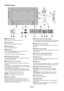 Page 10English-8
Terminal Panel
 VIDEO IN connector (BNC and RCA)
To input a composite video signal. BNC and RCA connectors
are not available at the same time (Use only one input).
 VIDEO OUT connector (BNC)
To output the composite video signal from the VIDEO IN
connector.
 DVD/HD connector (RCA)
Connecting equipment such as a DVD player, HDTV device,
or Set-Top-Box.
 S-VIDEO IN connector (Mini DIN 4 pin)
To input the S-video (Y/C separate signal).
 AUDIO IN 1, 2, 3
To input audio signal from external equipment...