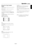 Page 22English
English-19
Picture Size Using Computer 
Signals
To expand a 4:3 image to fi ll the entire screen, switch to the 
widescreen mode.
While viewing videos or digital video discs, perform the 
following actions:
1. Press the SIZE button on the remote control.
2. To switch the screen sizes, press the SIZE button again 
within 3 seconds. Th  e available sizes are NORMAL, FULL, 
and ZOOM.
If an enhanced split-screen is displayed, the available sizes 
are NORMAL and FULL.
NORMAL (4:3 or SXGA 5:4)
Images...