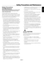 Page 6English
English-3
Safety Precautions
and Maintenance
FOR OPTIMUM PERFORMANCE, PLEASE NOTE 
THE FOLLOWING WHEN SETTING UP AND 
USING THE MONITOR:
Th  e plasma display's panel is made up of fi ne picture 
elements (cells), of which more than 99.99 percent are active 
cells. Some cells may not produce light or remain constantly 
lit. For safe operation and to avoid damaging the unit, read 
carefully and observe the following instructions. 
DO NOT OPEN THE MONITOR. Th  ere are no user-
serviceable parts...