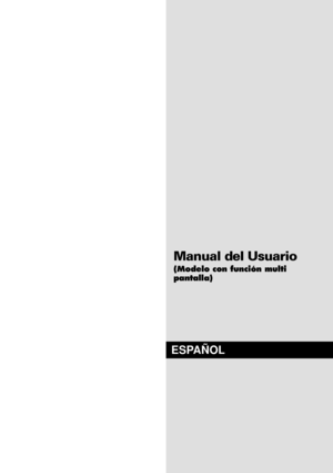 Page 96Manual del Usuario
(Modelo con función multi
pantalla)
ESPAÑOL
 