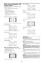 Page 15En-14
FULL size screen
The image is expanded in the horizontal and vertical
direction.
ZOOM size screen
When wide signals are input.
TRUE
The image is true resolution.
FULL
Information
 Supported resolution
See page En-40 for details on the display output of the
various VESA signal standards supported by the
monitor.
 “PICTURE SIZE” setting
When the setting of “PICTURE SIZE” is OFF, the size
of RGB-input pictures will be TRUE in place of
NORMAL.
 When 852 (848) dot  480 line wide VGA*
signals with a...