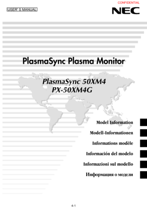 Page 1PlasmaSync Plasma Monitor
PlasmaSync 50XM4
PX-50XM4G  
Model Information
Modell-Informationen
Informations modèle
Información del modelo
Informazioni sul modello
нформация о модели
DownloadedTFromTTV2ManualьcomTManuals 