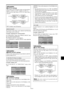 Page 34En-33
PLE LINK
Use this function to set a uniform brightness for each
display.
Turn on the AUTO ID and set the DIVIDER (at 1, 4 or 9)
before the following operations.
Example: Setting “ON”
On “PLE LINK” of “VIDEO WALL” menu, select “ON”,
then press the MENU/ENTER button.
SEL. ADJ. RETURN
VIDEO WALL
DIVIDER
POSITION
DISP. MODE
AUTO ID
IMAGE ADJUST
P. ON DELAY
PLE LINK
REPEAT TIMER:   1 
:   SPLIT 
:   OFF 
:   OFF 
:   ON
:   OFF
EXIT
Information
 PLE LINK settings
ON: Sets a uniform brightness for each...