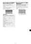 Page 85Fr-37
Menu des réglages de TV SYSTÈMES
Sélection du format du signal vidéo
Pour paramétrer le code chromatique des signaux vidéo
composites ou des signaux d’entrée Y/C.
Exemple : Paramétrage du code chromatique sur
“3.58 NTSC”
Sur le MENU PRINCIPAL, sélectionner “TV SYSTÈMES”,
puis appuyer sur la touche MENU/ENTER.
L’écran “TV SYSTÈMES” apparaît.
Sur le menu “TV SYSTÈMES”, sélectionnez “3.58NTSC”.
RETOUR
TV SYSTÈMES
TV SYSTÈMES
:   3.58NTSC 
EXITADJ.
Informations
 Format de signaux de télévision...