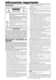 Page 97Sp-2
Precauciones
Rogamos que lea este manual atentamente antes de utilizar el Monitor de
Plasma y que lo guarde en un lugar seguro para futuras consultas.
  PRECAUTION..
RIESGO DE DESCARGA
ELÉCTRICA NO ABRIR
 PRECAUCIÓN:
CON EL OBJETO DE DISMINUIR EL RIESGO DE
DESCARGAS ELÉCTRI-CAS, ROGAMOS NO
QUITAR LA TAPA.
DENTRO DE LA UNIDAD NO HAY PIEZAS QUE
PUEDAN SER REPA-RADAS POR EL USUARIO.
REMITIR LA ASISTENCIA TÉCNICA SÓLO A PER-
SONAL TÉCNICO CUALIFICADO.
Este símbolo advierte al usuario que la tensión sin...