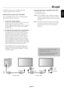 Page 29English
English-26
Th  is monitor uses RXD, TXD and GND 
lines for RS-232C control.  
Th  e reverse type cable (null modem cable) 
should be used for RS-232C control.
Th  is Plasma monitor can be controlled via personal 
computer using an RS-232C connection.
MONITOR ID and RS-232C CONTROL
Up to 26 individual monitors can be controlled through a 
daisy chain via RS-232C connection.
  1.  Connect PC to the monitor.
Connect a PC’s RS-232C control output to the monitor's 
RS-232C input. You can then...