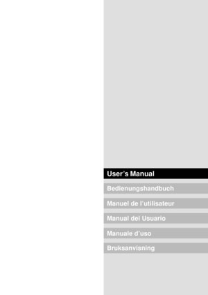 Page 2User’s Manual
Bedienungshandbuch
Manuel de l’utilisateur
Manual del Usuario
Manuale d’uso
Bruksanvisning
 