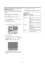 Page 25E-20
Setting the picture mode according to the
brightness of the room
There are four picture modes that can be used effectively
according to the environment in which you are viewing
the display.
Example: Setting the “THEATER” mode
Press the PROCEED button on the remote control to
display the MAIN MENU on the screen, then...
1. Use the  and  buttons to select “PICTURE”, then
press the PROCEED button.
The “PICTURE” screen appears.
2. Use the  and  buttons to select “PICTURE MODE”.
PICTURE
CONTRAST...