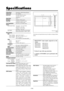 Page 55E-50
Specifications
Product NamePlasmaSync 61MP1 Plasma Monitor
Product CodePX- 61XM1G
Screen Size53.2(H)29.9(V) inches
1351(H)760(V) mm
diagonal 61
Aspect Ratio16 : 9
Resolution1365(H)768(V) pixels
Pixel Pitch0.039(H)0.039(V) inches
0.987(H)0.987(V) mm
Color Reproduction256 levels, 16,770,000 colors
Signals
Synchronization RangeHorizontal : 15.5 to 93.8 kHz
(automatic : step scan)
Vertical : 50.0 to 120 Hz
(automatic : step scan)
Input SignalsRGB, NTSC (3.58/4.43), PAL (B,G,M,N),
PAL60, SECAM, HD*1...