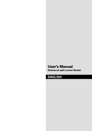 Page 2User’s Manual
(Enhanced split screen Model)
ENGLISH
 