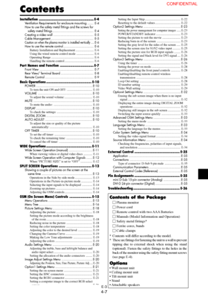 Page 7E-3
Contents
Contents of the Package
 Plasma monitor
 Power cord
 Remote control with two AAA Batteries
 Manuals (Model Information and Operation)
 Safety metal fittings*
 Ferrite cores, bands
 Cable clamps
* Contents will differ according to the model.
* These are fittings for fastening the unit to a wall to prevent
tipping due to external shock when using the stand
(optional). Fasten the safety fittings to the holes in the
back of the monitor using the safety fitting mount screws
(see page...