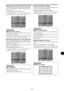 Page 27En-25
Setting the screen size for S1/S2 video input
If the S-video signal contains screen size information, the
image will be automatically adjusted to fit the screen when
this S1/S2 is set to AUTO.
This feature is available only when an S-video signal is
input via the VIDEO2 terminal.
Example: Setting “S1/S2” to “AUTO”
Set “ADVANCED OSM” to “ON” in the FUNCTION menu.
On “S1/S2” of “SET UP” menu, select “AUTO”.
SEL. ADJ. RETURN
SET UP
LANGUAGE
DVD/HD1 INPUT
D-SUB INPUT
HD SELECT
RGB SELECT
HDMI SET UP...