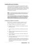 Page 31 
Getting Started  1-23 
Installing Microsoft ActiveSync 
You must install Microsoft ActiveSync on your host PC to enable 
synchronization with your MobilePro. The Microsoft ActiveSync 3.1 
CD that ships with your MobilePro contains the ActiveSync software 
designed for synchronization with Microsoft Office components. The 
following procedure assumes Microsoft Outlook as the host PC 
synchronization component.  
Note   The Microsoft ActiveSync software contains ActiveSync 3.1. 
Host PC systems with the...