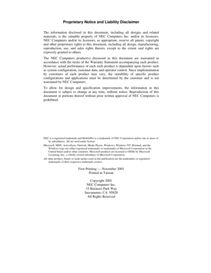 Page 1First Printing — November 2001
Printed in Taiwan
Copyright 2001
NEC Computers Inc.
15 Business Park Way
Sacramento, CA  95828
All Rights Reserved
Proprietary Notice and Liability Disclaimer
The information disclosed in this document, including all designs and related
materials, is the valuable property of NEC Computers Inc. and/or its licensors.
NEC Computers and/or its licensors, as appropriate, reserve all patent, copyright
and other proprietary rights to this document, including all design,...