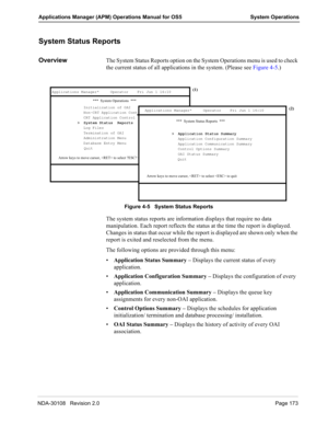 Page 187


	 !2
 !


 !
#

	 	*! 
 !
	*! 
	  #!
 !
77;	.#	.3		.#	+				
			#					%	A
>> > System Status  Reports
System Status  ReportsSystem Status  Reports System Status  Reports
Log Files
Termination of OAI
Administration Menu
Database Entry Menu
Quit
===.#	.3	===
	#...