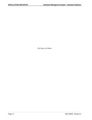 Page 18INSTALLATION AND SETUP Attendant Management System - Attendant Statistics
Page 10NDA-30058   Revision 2
This Page Left Blank. 