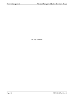 Page 168Platform Management Attendant Management System Operations Manual
Page 156NDA-30046 Revision 4.0
This Page Left Blank. 