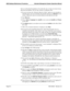 Page 202Page B-4NDA-30046   Revision 3.0
AMS Database Maintenance Procedures Attendant Management System Operations Manual
Next we will unload the database. Even after this step, we have not removed any 
data from the database. We are only saving it to temporary files.
13. If you do not have the “Informix dbaccess Utility” option on your amsadm or 
statsadm menu, log out of amsadm and statsadm and log in as informix on two 
screens. Otherwise, enter x to activate dbaccess and skip the next step.
14. Type...