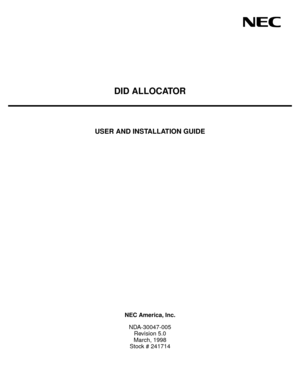 Page 1DID ALLOCATOR
USER AND INSTALLATION GUIDE
 
 
NEC America, Inc.
NDA-30047-005
Revision 5.0
March, 1998
Stock # 241714 