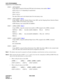 Page 111CHAPTER 5 NDA-24299
Page 96
Revision 1.0
DATA PROGRAMMING
Assignment of FCH Related Data
STEP 5: ARTD/ARTDN
Using ARTD, assign the following CDN data for the dummy route number. 
Note 1
CDN 6 (TCL)=1 or 4 (depending on requirement) 
CDN 7 (L/T)=1
CDN 13 (AC)=1
The other CDNs may be left default (data 0) for the dummy route.
STEP 6: AFRSL/AFRSN  
Note 2
Using AFRSL, assign the Number Pattern Code (NPC) and the Outgoing Route Selection Pattern
Number (OPR) for the dummy route number.
LGRT=Dummy route...