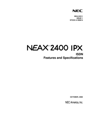 Page 1NDA-24311
ISSUE 1
STOCK # 200814
ISDN
Features and Specifications
OCTOBER, 2000
NEC America, Inc.
® 