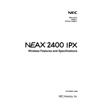 Page 1OCTOBER, 2000
NEC America, Inc.
NDA-24313
ISSUE 1
STOCK # 200817
Wireless Features and Specifications
® 