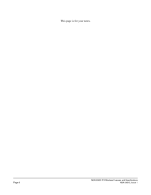 Page 5NEAX2400 IPX Wireless Features and SpecificationsPage iiNDA-24313, Issue 1
This page is for your notes. 
