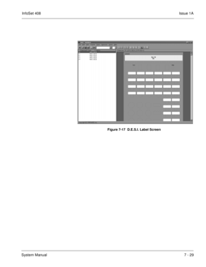 Page 362InfoSet 408Issue 1A
System Manual7 - 29  
Figure 7-17  D.E.S.I. Label Screen 