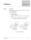 Page 253System Manual4 - 1
Telephones 
SECTION  1  INTRODUCTION
The InfoSet 408 system is capable of supporting two telephone types.  This allows
flexibility for individual customers. 
InfoSet 408 Telephones
Electra Elite Telephones
1.1 InfoSet 408 Telephones
The following InfoSet 408 telephones can be used with the InfoSet 408
system:
16-line telephone without display [DTB-16-1 (BK)/(WH) TEL]
16-line telephone with display [DTB-16D-1 (BK)/(WH) TEL]
      
Figure 4-1   InfoSet 408 Telephones
DTB-16-1...