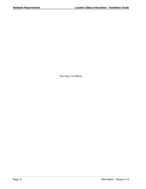 Page 14Database Requirements Location Status Information - Installation Guide
Page 10NDA-30043   Revision 2.0
This Page Left Blank. 