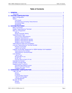 Page 7NECA 340-414-100 Revision 2.0Page i
MCU 5000A Multipoint Control Unit Table of Contents
Table of Contents
1: GENERAL .................................................................................................................  1
 Overview .........................................................................................................................  1
2: SYSTEM CONFIGURATION ....................................................................................  3
Basic Configuration...