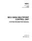 Page 183NECA 340-414-220
ISSUE 2
DOI-G05185
PART OF STOCK # 0293922
SYSTEM PARAMETERS MANUAL
SEPTEMBER, 1998
NEC America, Inc.
MCU 5000A MULTIPOINT 
CONTROL UNIT 