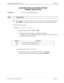 Page 341NECA 340-414-220 Revision 2.0 Page 1 of 2
MCU 5000A Multipoint Control Unit SPR-042
LOW SPEED DATA (LSD) MODE SETTING
TERMINAL MODE RELATED
SUMMARY:
Set  the Low Speed Data (LSD) mode.
STEP PROCEDURE 
1Note:
MCU 5000A does not support LSD mode.  Be sure, therefore, to set all LSD mode settings to 
OFF (0000H)
.  If change is necessary for any reason, follow the steps described below.
Enter the following command.
SSPR__ n1 =  x1 __n2 = x2 __ … ni = xi … ¿
ni:
System parameter address12AH 
and 12BH
[1]...