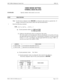 Page 391NECA 340-414-220 Revision 2.0 Page 1 of 2
MCU 5000A Multipoint Control Unit SPR-118
VIDEO MODE SETTING
TERMINAL MODE RELATED
SUMMARY:
Specify whether video mode is set or not.
STEP PROCEDURE 
Note:
Use the factory shipment value (08H 00H
) in setting the video mode as a general rule.  If 
change is necessary for any reason, follow the steps described below.
1 Enter the following command.
SSPR__ n1 =  x1 __n2 = x2 __ … ni = xi … ¿
ni:
System parameter addressA: 238H and 239H
B: 298H and 299H
[1] Addresses...