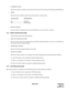 Page 145 NDA-24219 CHAPTER 4
Page 131
Revision 2.0
• NUMBER OF LINE
Specify the number of trunks to be provided with each route (IC-Incoming, OG-Outgoing, BW-Bothway).
• DP/PB
Specify the type of address signal from/to distant office, as shown below.
TYPE OF TEL DESCRIPTION 
DP................................... Dial Pulse 
PB ................................... DTMF Signal
• KIND OF SIGNAL
Specify the kind of signaling system such as Ring Down, Loop, E & M etc. at the line.
1.2.4 Station Hunting Group Data
This...