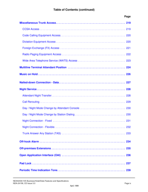 Page 11NEAX 2000  IV S  Busin e ss /H ote l/ D ata  Featu re s a nd  Spe cif ic a tio ns
T abl e o f Co nte nts  (co nti nue d) 