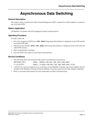 Page 40NEAX 2000  IV S  Busin e ss /H ote l/ D ata  Featu re s a nd  Spe cif ic a tio ns
Asy nch ro n ous D ata Swit chi ng
Asynchronous Data Switching 