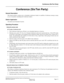 Page 148NEAX2000 IVS Business/Hotel/Data Features and Specifications
NDA-24158, Revision 2.1 Addendum-001
Page 111February, 1996
Conference (Six/Ten Party)
Conference (Six/Ten Party)
General Description
This feature permits a station user or Attendant (conference leader) to establish a Conference among as many
as six or ten parties (including the Conference leader).
Station Application
All stations and Attendant Consoles
Operating Procedure
Using the access code
n  To make a Conference Call
1. The Conference...