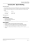 Page 151NEAX2000 IVS Business/Hotel/Data Features and Specifications
NDA-24158, Issue 2
Page 113
Consecutive Speed Dialing
Consecutive  Speed Dialing
General Description
For Speed Dialing, all digits are registered as a Speed Dialing Code.  In the case of Consecutive Speed Dialing,
the common portion of the number is registered as a speed calling code, and the remaining digits of each number
are dialed by each individual calling station or by using a Station Speed Dial key on a Multiline Terminal.
Example:
9 1 5...