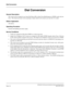 Page 162NEAX2000 IVS Business/Hotel/Data Features and Specifications
Page 124NDA-24158, Issue 2
Dial Conversion
Dial Conversion
General Description
The system can be assigned to use rotary Dial Pulse (DP) or Dual Tone Multifrequency (DTMF) trunks and sta-
tions.  This feature provides for the repeating of digits dialed by the station user onto the C.O. trunks.
Station Application
All stations.
Operating Procedure
Normal call handling procedures apply.
Service Conditions
1. Trunks are assigned for DP and/or DTMF...