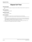 Page 188NEAX2000 IVS Business/Hotel/Data Features and Specifications
Page 150NDA-24158, Issue 2
Elapsed Call Timer
Elapsed Call Timer
General Description 
 This feature provides a display of the elapsed time while a Multiline Terminal with LCD is connected to any
trunk.
Station Application
All Multiline Terminals with LCD.
Operating Procedure
No manual operation is required.
Service Conditions
1. The elapsed time is displayed in the seven upper left-hand positions of the LCD display.
2. The elapsed time can...