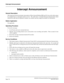 Page 221NEAX2000 IVS Business/Hotel/Data Features and Specifications
Page 178NDA-24158, Issue 2
Intercept Announcement
Intercept Announcement
General Description
This feature provides the automatic interception of Direct Inward Dialing (DID) and Tie Line calls which cannot
be completed due to unassigned station or level.  The caller hears a recorded Intercept Announcement which
informs the caller that an inoperative number was reached, and may supply the number for information.
Station Application
Not...