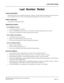 Page 230NEAX2000 IVS Business/Hotel/Data Features and Specifications
NDA-24158, Issue 2
Page 187
Last Number Redial
Last  Number  Redial
General Description
This feature allows users to redial the last station-to-station or outside number they dialed using a feature access
key or a feature access code.  This is useful when the called station is busy or does not answer.
Station Application
All stations and Attendant Consoles.
Operating Procedure
From a Multiline Terminal
1. Go off-hook and receive dial tone.
2....